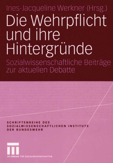Die Wehrpflicht und ihre Hintergründe
