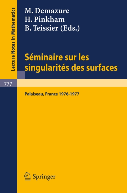 Seminaire sur les Singularites des Surfaces