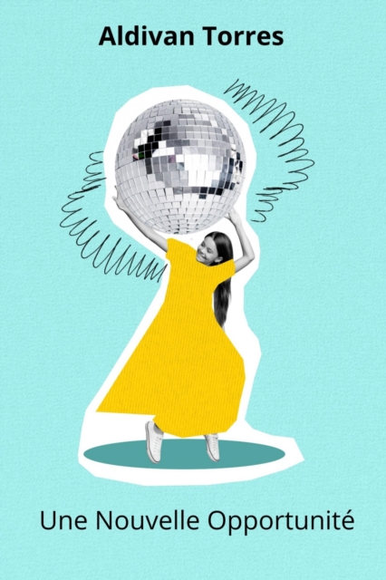 Une Nouvelle Opportunite