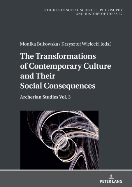 Transformations of Contemporary Culture and Their Social Consequences