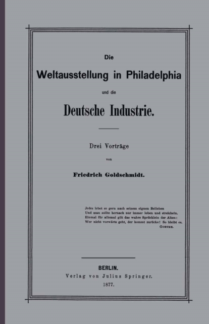 Die Weltausstellung in Philadelphia und die Deutsche Industrie