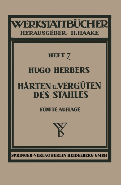 Härten und Vergüten des Stahles