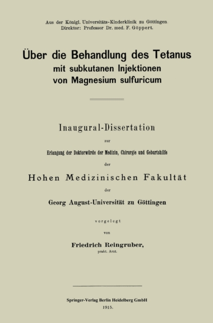 Über die Behandlung des Tetanus mit subkutanen Injektionen von Magnesium sulfuricum