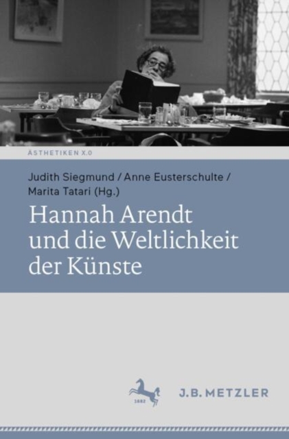 Hannah Arendt und die Weltlichkeit der Kunste