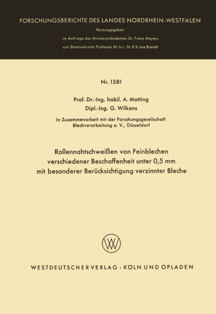 Rollennahtschweißen von Feinblechen verschiedener Beschaffenheit unter 0,5 mm mit besonderer Berücksichtigung verzinnter Bleche