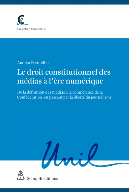 Le droit constitutionnel des médias à l'ère numérique