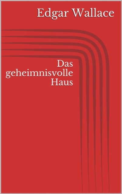Das geheimnisvolle Haus