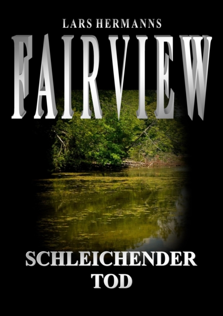 Fairview - Schleichender Tod