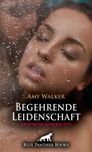 Begehrende Leidenschaft | Erotische Geschichte