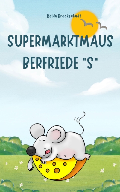 Supermarktmaus Berfriede "S"