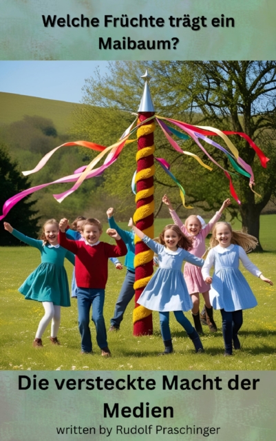 Welche Früchte trägt ein Maibaum