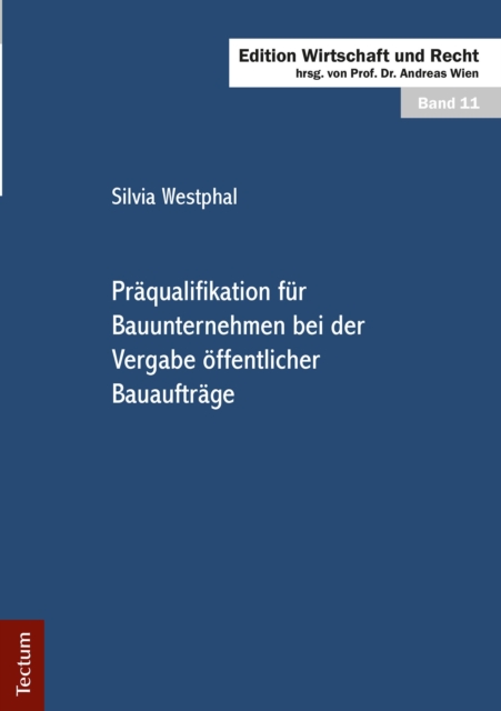 Präqualifikation für Bauunternehmen bei der Vergabe öffentlicher Bauaufträge