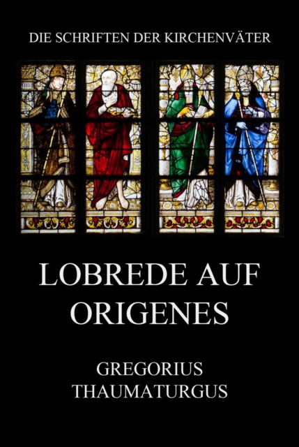 Lobrede auf Origenes