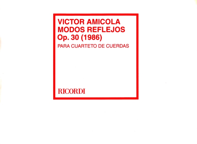 Modos Reflejos, Op. 30 (1986). Víctor Amícola