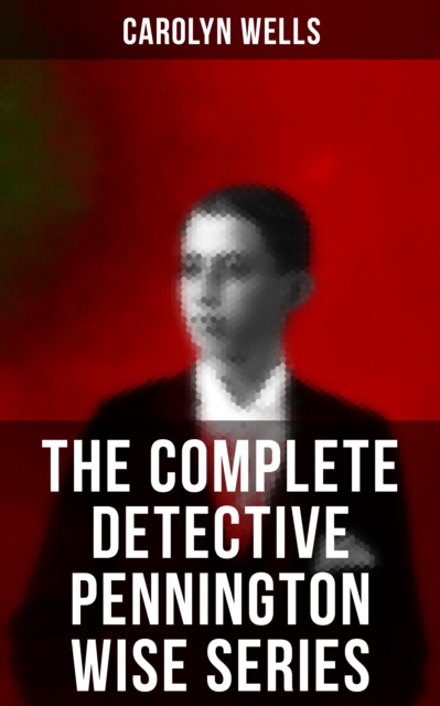 Complete Detective Pennington Wise Series