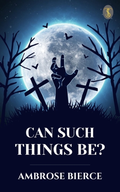 Can Such Things Be?