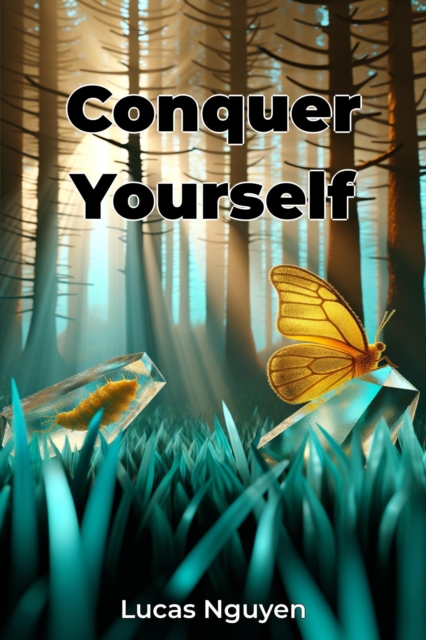 Conquer Yourself