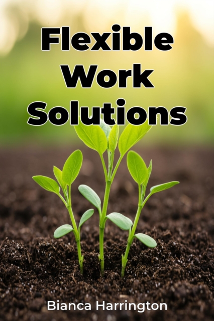 Flexible Work Solutions
