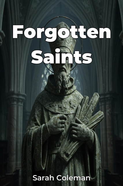 Forgotten Saints