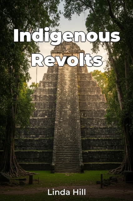 Indigenous Revolts