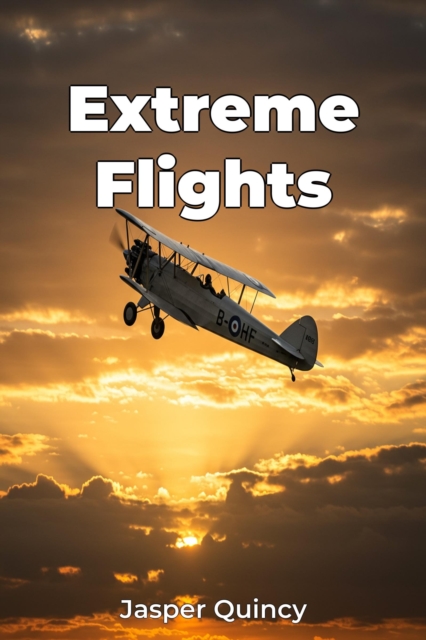 Extreme Flights