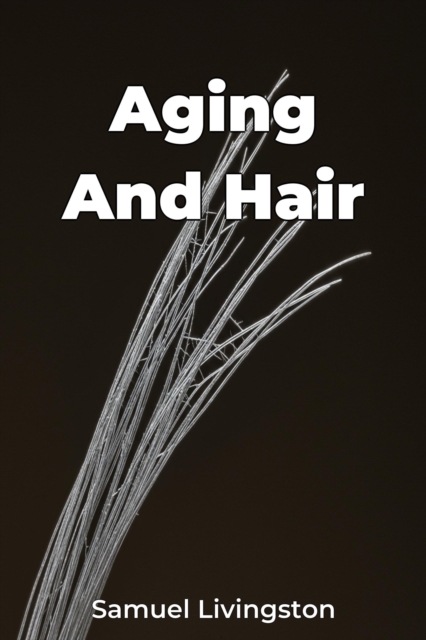 Aging And Hair
