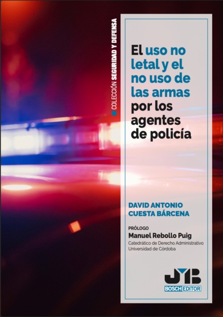 El uso no letal y el no uso de las armas por los agentes de policia