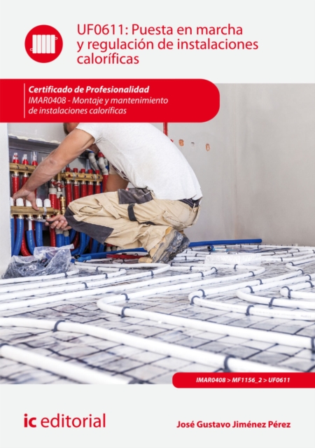 Puesta en marcha y regulación de instalaciones caloríficas. IMAR0408