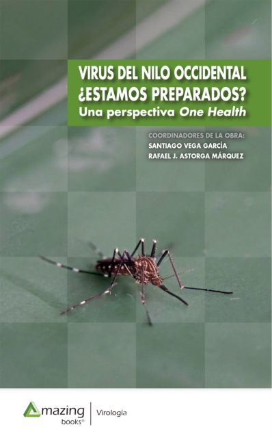 Virus del Nilo Occidental ¿Estamos preparados?
