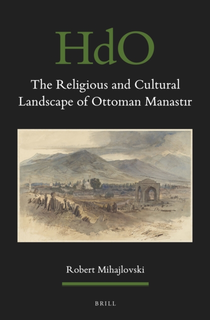 Religious and Cultural Landscape of Ottoman Manastir