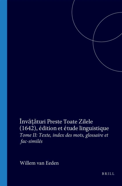 Invataturi Preste Toate Zilele (1642), edition et etude linguistique