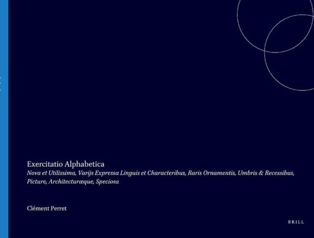 Exercitatio alphabetica nova et utilissima, variis expressa linguis et characteribus, raris ornamentis, umbris & recessibus, picturae architecturaeque, speciosa