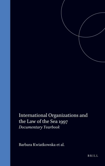 International Organizations and the Law of the Sea 1997