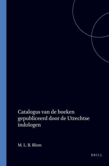 Catalogus van de boeken gepubliceerd door de Utrechtse indologen