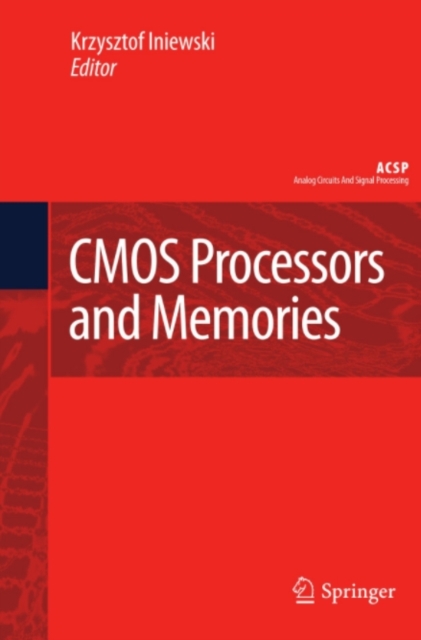 CMOS Processors and Memories
