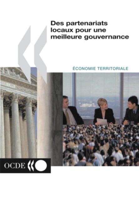 Developpement economique et creation d'emplois locaux (LEED) Des partenariats locaux pour une meilleure gouvernance