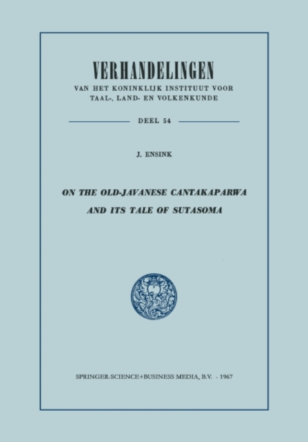 On the Old-Javanese Cantakaparwa and Its Tale of Sutasoma