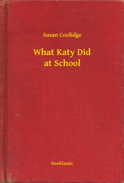 What Katy Did at School