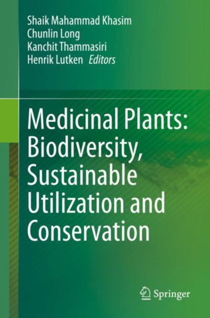 Medicinal Plants: Biodiversity, Sustainable Utilization and Conservation