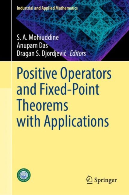 Positive Operators and Fixed-Point Theorems with Applications