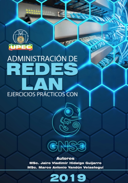 Administración de redes LAN. Ejercicios prácticos con GNS3