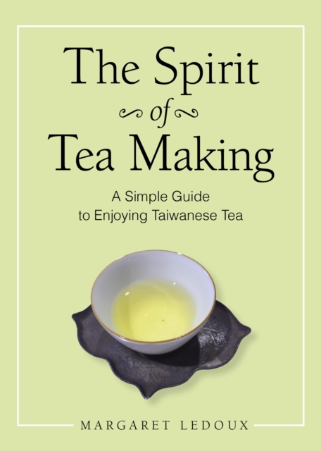 Spirit of Tea Making