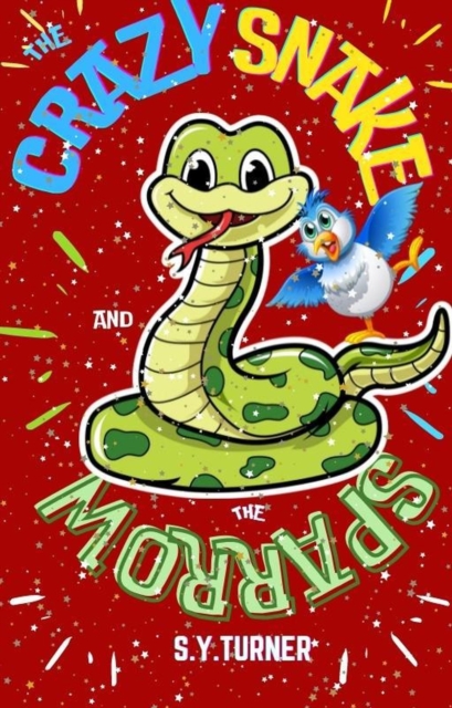 Crazy Snake and The Blue Sparrow