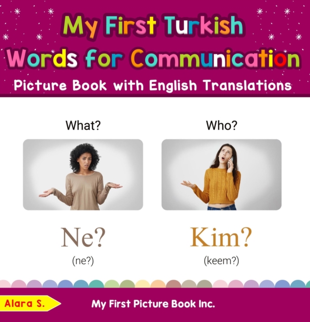 My First Turkish Words for Communication Picture Book with English Translations