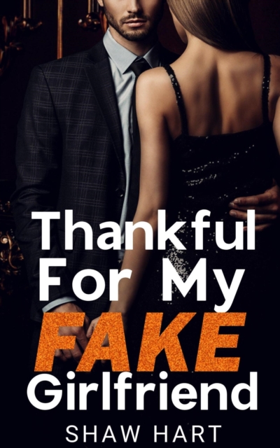 Thankful For My FAKE Girlfriend
