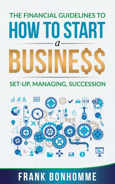Financial Guidelines to How to Start a Business
