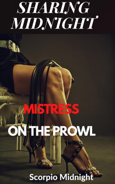 Sharing Midnight Mistress on the Prowl