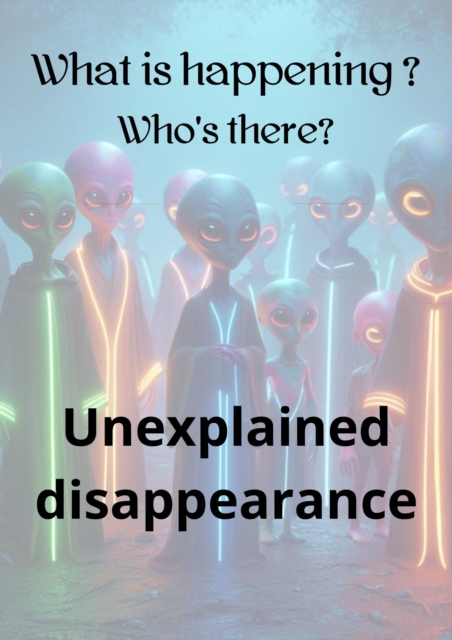 Unexplained Disappearance