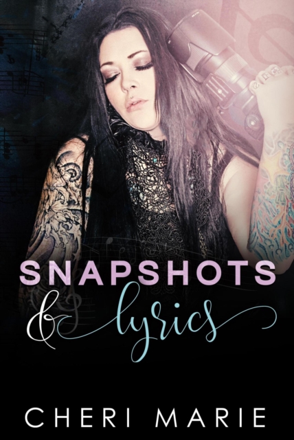 Snapshots & Lyrics