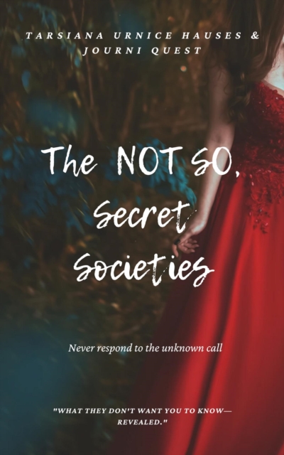 Not So Secret Societies